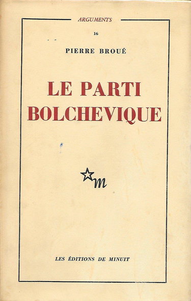 Le Parti bolchevique : histoire du P.C. de l'U.R.S.S.