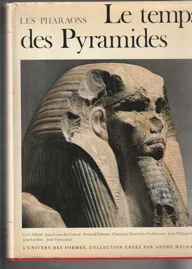 Couverture de Les pharaons, L'univers des formes : Le temps des pyramides - de la préhistoire aux Hyksos, 1560 av. J.C.