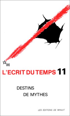 Couverture de Ecrit du temps (L'), n° 11. Destins de mythes par Collectif