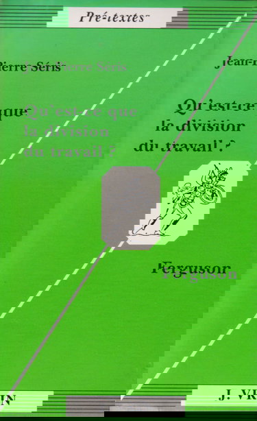 Qu'est-ce que la division du travail ? (Ferguson)