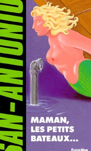 Maman, les petits bateaux...