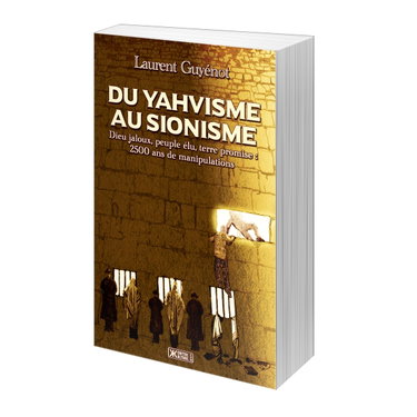 Couverture de Du Yahvisme au sionisme. Dieu jaloux, peuple élu, terre promise: 2500 ans de manipulations