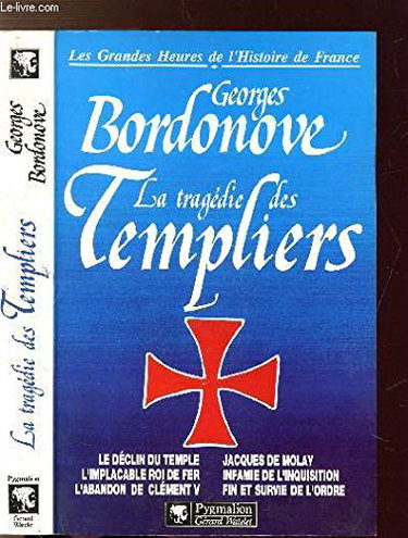 La Tragédie des Templiers