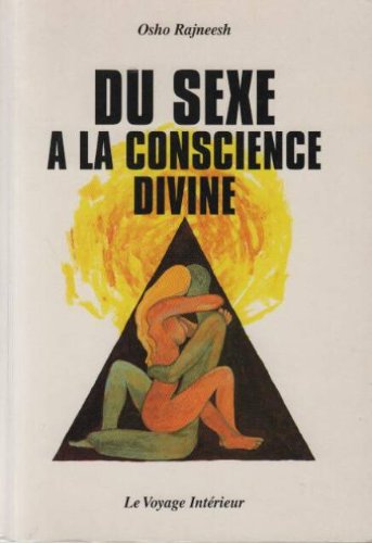 Du sexe à la conscience divine