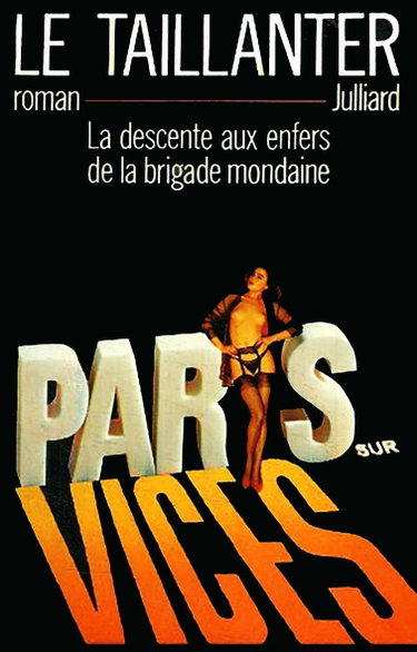 Couverture de Paris-sur-Vices : La Descente aux enfers de la brigade mondaine