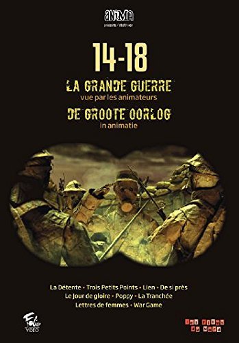 Couverture de 14-18 LA GRANDE GUERRE VUE PAR LES ANIMATEURS