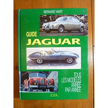 Couverture de Guide Jaguar: Tous les modèles année par année