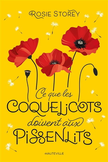 Couverture de Ce que les coquelicots doivent aux pissenlits