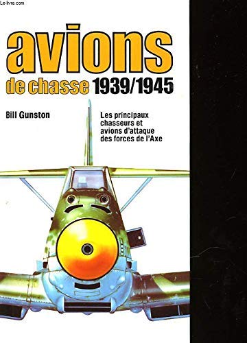Couverture de AVIONS DE CHASSE 1939/1945