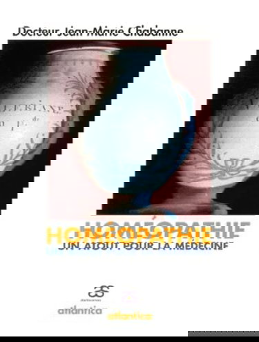 L'Homéopathie, un atout pour la médecine