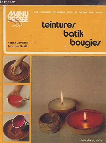 Teintures, batik, bougies