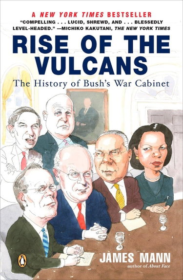 Couverture de Rise of the Vulcans: The History of Bush's War Cabinet