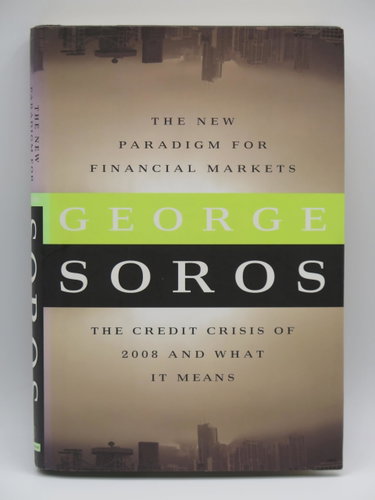 Couverture de The New Paradigm for Financial Markets: The Credit Crisis of 2008 and What It Means