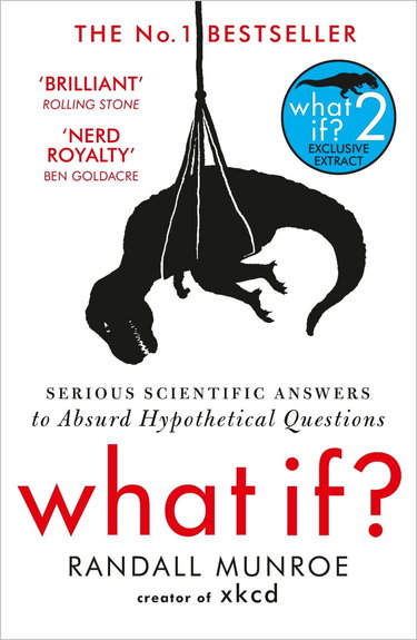 Couverture de What If?: Serious Scientific Answers to Absurd Hypothetical Questions par Randall Munroe