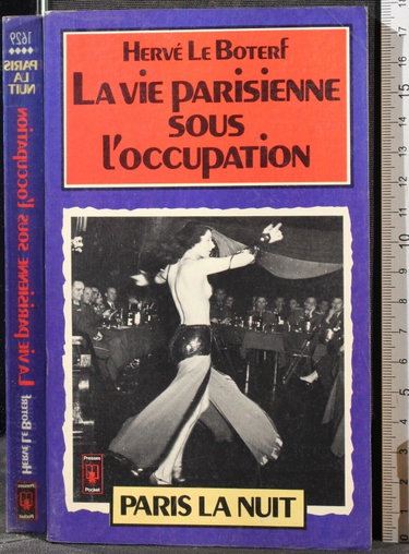 Couverture de La Vie Parisienne Sous L'occupation: Paris La nuit, 1940-1944