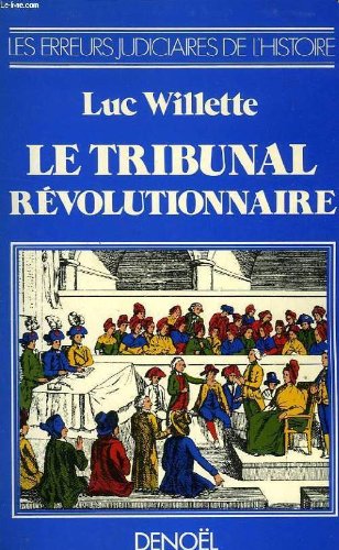 Couverture de LE TRIBUNAL REVOLUTIONNAIRE