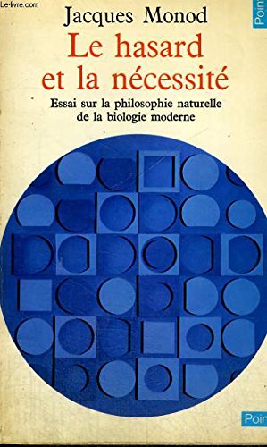 Couverture de Le hasard et la necessite - essai sur la philosophie naturelle de la biologie moderne - collection points sciences 43