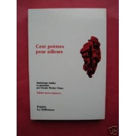 Cent poemes pour ailleurs (hors commerce)