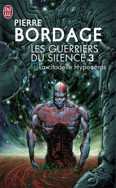 Les Guerriers du silence, tome 3 : La citadelle Hyponéros