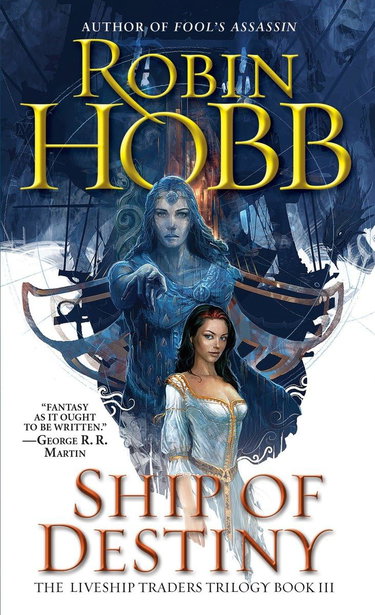 Couverture de Ship of Destiny: Book Three of The Liveship Traders