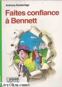 Couverture de Faites confiance à Bennett ! (Bibliothèque verte)