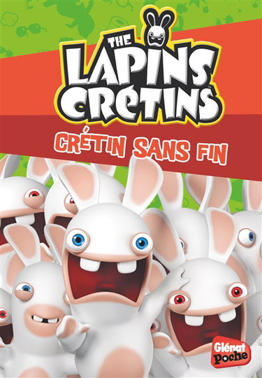 Couverture de The lapins crétins. Vol. 22. Crétin sans fin