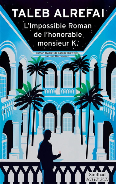 Couverture de L'impossible roman de l'honorable monsieur K.