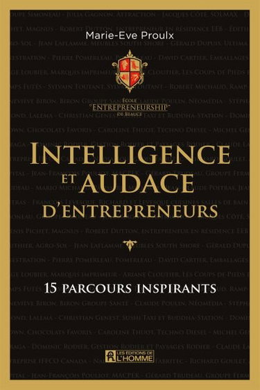Couverture de Intelligence et audace d'entrepreneurs : 15 parcours inspirants