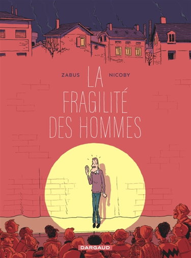 Couverture de La fragilité des hommes