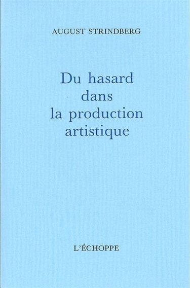 Couverture de Du hasard dans la production artistique