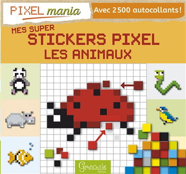 Couverture de Mes super stickers pixel : les animaux