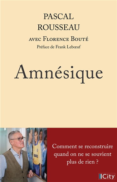 Couverture de Amnésique : comment se reconstruire quand on ne se souvient plus de rien ?