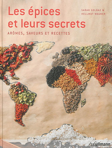 Couverture de Les épices et leurs secrets : arômes, saveurs et recettes