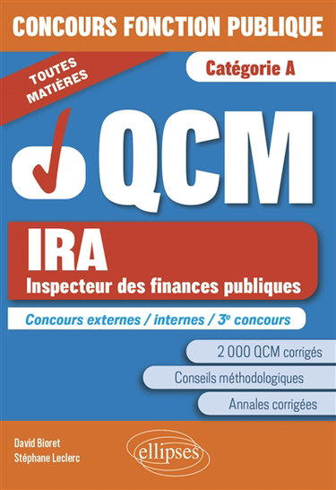 Couverture de QCM IRA, inspecteur des finances publiques : concours externes, internes, 3e concours, catégorie A : toutes matières