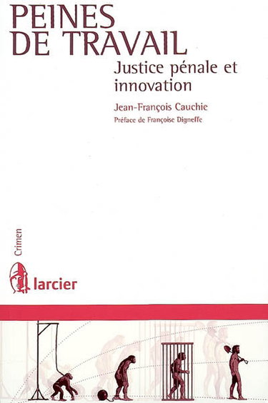 Peines de travail : justice pénale et innovation