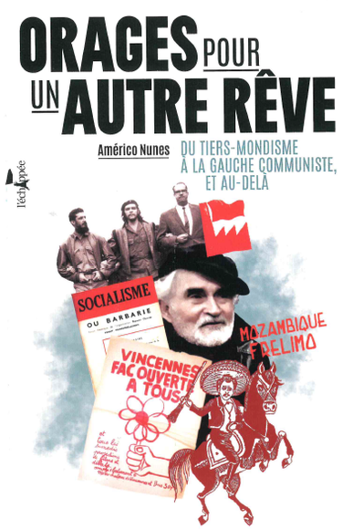 Couverture de Orages pour un autre rêve : du tiers-mondisme à la gauche communiste, et au-delà : conversations avec Yann Martin