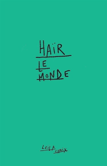 Couverture de Haïr le monde