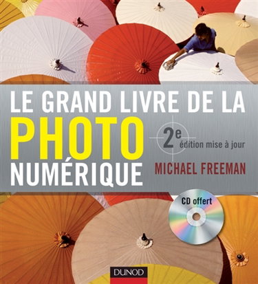 Couverture de Le grand livre de la photographie numérique