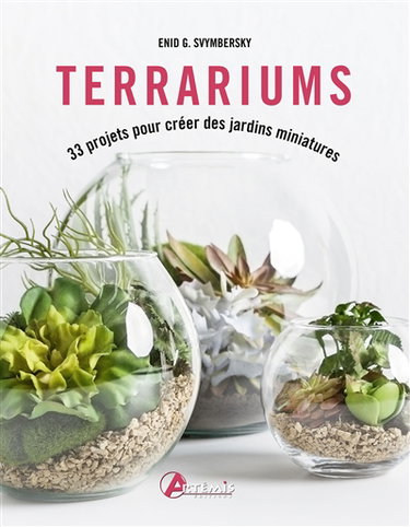 Couverture de Terrariums : 33 projets pour créer des jardins miniatures