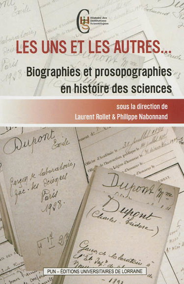 Couverture de Les uns et les autres... : biographies et prosopographies en histoire des sciences
