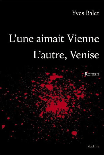 Couverture de L'une aimait Vienne, l'autre Venise