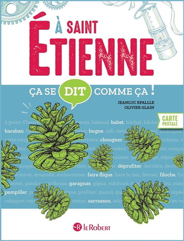 Couverture de A Saint-Etienne ça se dit comme ça !