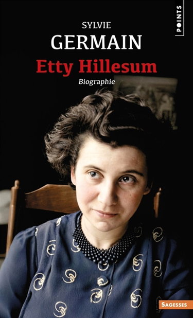 Couverture de Etty Hillesum : biographie par Sylvie Germain