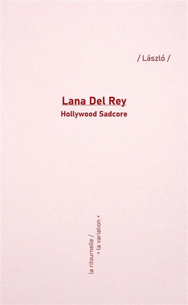 Couverture de Lana Del Rey : Hollywood sadcore