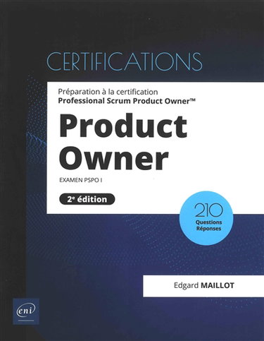 Couverture de Product Owner : préparation à la certification Professional Scrum Product Owner : examen PSPO I, 210 questions réponses