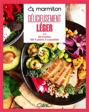 Couverture de Délicieusement léger : 60 recettes 100 % plaisir, 0 culpabilité