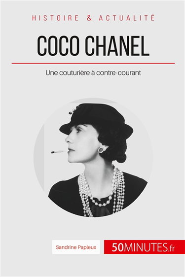 Couverture de Coco Chanel : Une couturière à contre-courant
