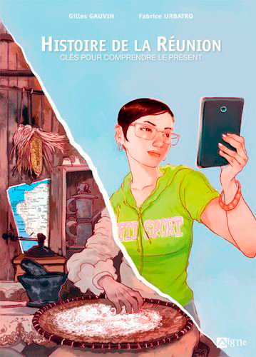 Couverture de Histoire de La Réunion : clés pour comprendre le présent