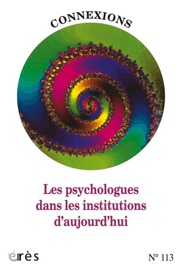 Couverture de Connexions, n° 113. Les psychologues dans les institutions d'aujourd'hui