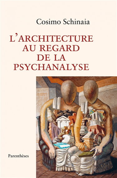 Couverture de L'architecture au regard de la psychanalyse